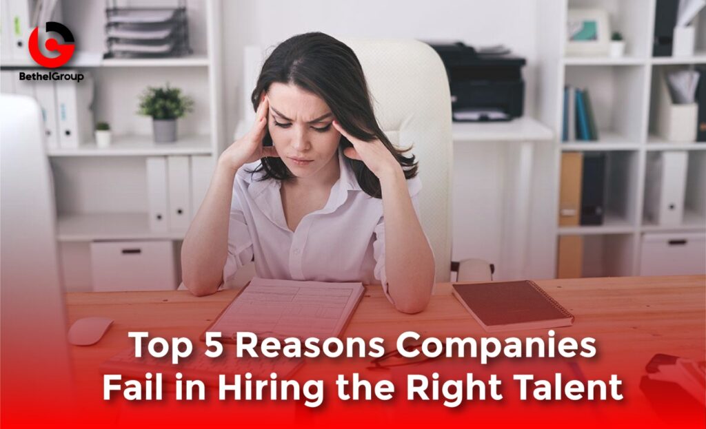 Top-5-Reason-Company-Fail-in-Hiring-th-right-talent